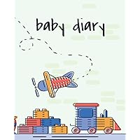 Baby Diary: Color Pages | Diary to Complete | Baby Book, Baby Journal and Baby Album | Baby First Year | Gift Idea