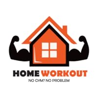 Home Workout: Get Fit Anywhere