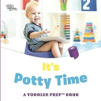 It's Potty Time: A Toddler Prep Book (Toddler Prep Books)