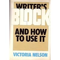 Writer's block and how to use it Writer's block and how to use it Hardcover