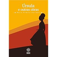 Úrsula e outras obras (Prazer de Ler) (Portuguese Edition) Úrsula e outras obras (Prazer de Ler) (Portuguese Edition) Kindle