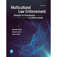 Multicultural Law Enforcement: Strategies for Peacekeeping in a Diverse Society (What's New in Criminal Justice) Multicultural Law Enforcement: Strategies for Peacekeeping in a Diverse Society (What's New in Criminal Justice) Paperback eTextbook