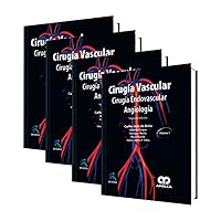 Cirugía Vascular, Cirugía Endovascular, Angiología 4 vol. (Spanish Edition)