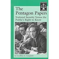 The Pentagon Papers: National Security Versus the Public's Right to Know (Words That Changed History) The Pentagon Papers: National Security Versus the Public's Right to Know (Words That Changed History) Library Binding
