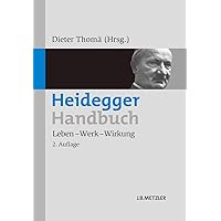 Heidegger-Handbuch: Leben – Werk – Wirkung (German Edition) Heidegger-Handbuch: Leben – Werk – Wirkung (German Edition) Hardcover