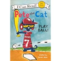 Play Ball! (Turtleback School & Library Binding Edition) (My First I Can Read! Pete the Cat) Play Ball! (Turtleback School & Library Binding Edition) (My First I Can Read! Pete the Cat) Library Binding