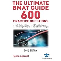 The Ultimate BMAT Guide - 600 Practice Questions: Fully Worked Solutions, Time Saving Techniques, Score Boosting Strategies, 10 Annotated Essays, 2016 Entry Book (BioMedical Admissions Test) First edition by Agarwal, Rohan (2015) Paperback The Ultimate BMAT Guide - 600 Practice Questions: Fully Worked Solutions, Time Saving Techniques, Score Boosting Strategies, 10 Annotated Essays, 2016 Entry Book (BioMedical Admissions Test) First edition by Agarwal, Rohan (2015) Paperback Paperback