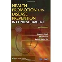 Health Promotion and Disease Prevention in Clinical Practice (Health Promotion & Disease Prevention in Clin Practice) Health Promotion and Disease Prevention in Clinical Practice (Health Promotion & Disease Prevention in Clin Practice) Kindle Paperback
