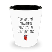Funny Nerd Valentine - Doctor Valentine's Gift - Ventricular Contractions - Romantic Shot Glass