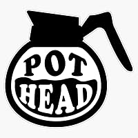 Pot Head Coffee Addict Sticker Decal Bumper Sticker 5