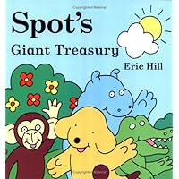Spot's Giant Treasury Spot's Giant Treasury Hardcover