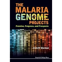 Malaria Genome Projects, The: Promise, Progress, And Prospects Malaria Genome Projects, The: Promise, Progress, And Prospects Kindle Hardcover Paperback