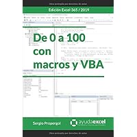 De 0 a 100 con Macros y VBA (Spanish Edition) De 0 a 100 con Macros y VBA (Spanish Edition) Paperback Kindle