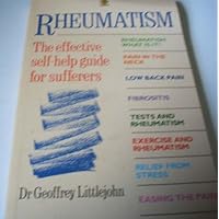 Rheumatism: The Effective Self-help Guide for Sufferers Rheumatism: The Effective Self-help Guide for Sufferers Paperback