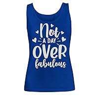 Not a Day Over Fabulous Birthday Gifts for Women Her Friends Boss Wife Grandma Spouse Mom Daughter Sister Aunt Women Tank Top Royal Sleeve Less T-Shirt 30s 40s 50s 60s Plus Size Tops Tees