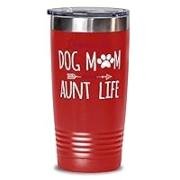 Dog Mom Aunt Family Pets Tumbler, Rocking The Dog Mom and Aunt Life, 20oz Red Stainless Steel Tumbler With Lid, Present Idea