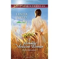 Klondike Medicine Woman (Alaskan Brides Book 2) Klondike Medicine Woman (Alaskan Brides Book 2) Kindle Mass Market Paperback