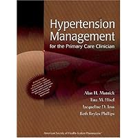 Hypertension Management for the Primary Care Clinician Hypertension Management for the Primary Care Clinician Paperback