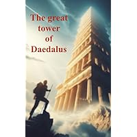 The great tower of Daedalus: Tome 1 - af version (Afrikaans Edition)