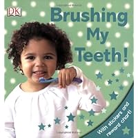 Brushing My Teeth! Brushing My Teeth! Paperback Board book