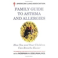 American Lung Association Family Guide to Asthma and Allergies American Lung Association Family Guide to Asthma and Allergies Hardcover Paperback