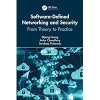 Software-Defined Networking and Security: From Theory to Practice (Data-Enabled Engineering) Software-Defined Networking and Security: From Theory to Practice (Data-Enabled Engineering) Kindle Hardcover Paperback