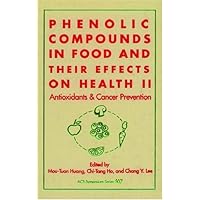 Phenolic Compounds in Food and Their Effects on Health (ACS Symposium Series)