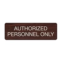 Authorized Personnel Only Indoor Easy Adhesive Mount Door and Wall Sign for Restaraunts and Small Businesses 3