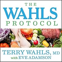 The Wahls Protocol Lib/E: How I Beat Progressive MS Using Paleo Principles and Functional Medicine The Wahls Protocol Lib/E: How I Beat Progressive MS Using Paleo Principles and Functional Medicine Kindle Hardcover Audible Audiobook Paperback Spiral-bound Audio CD