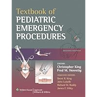 Textbook of Pediatric Emergency Procedures Textbook of Pediatric Emergency Procedures Hardcover