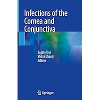 Infections of the Cornea and Conjunctiva Infections of the Cornea and Conjunctiva Kindle Hardcover Paperback