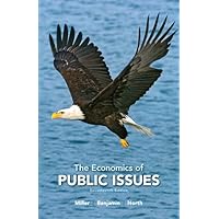 The Economics of Public Issues (The Pearson Series in Economics) The Economics of Public Issues (The Pearson Series in Economics) Paperback