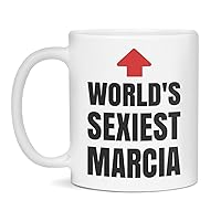 Funny Marcia Mug, World's Sexiest Marcia Mug, Marcia Gag Gift, 11-Ounce White