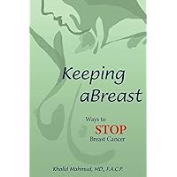 Keeping Abreast: Ways to Stop Breast Cancer Keeping Abreast: Ways to Stop Breast Cancer Paperback