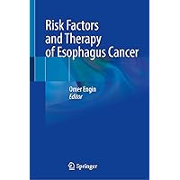 Risk Factors and Therapy of Esophagus Cancer
