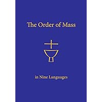 The Order of Mass in Nine Languages The Order of Mass in Nine Languages Paperback Mass Market Paperback