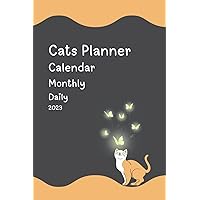 Cats Planner Calendar Monthly Daily 2023: Cats Planner Calendar Monthly Daily 2023 , 6 x 9 inches, 415 pages, all color print
