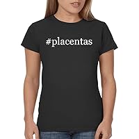 #Placentas - Hashtag Ladies' Junior's Cut T-Shirt
