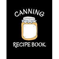 Blank Recipe Book For Canning: Rustic Blank Recipe Cookbook , Alphabetical Canning Recipe Book, for Brides and Grandma.