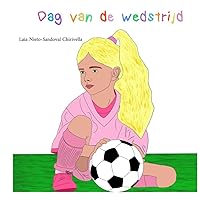 Dag van de wedstrijd (Dutch Edition)