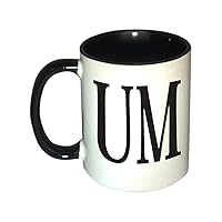 Cum Mug Funny novelty 11 oz Coffee Mug