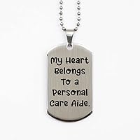 Love Personal Care aide, My Heart Belongs to a Personal Care Aide, Holiday Silver Dog Tag for Personal Care aide