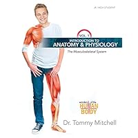Introduction to Anatomy & Physiology Vol 1: The Musculoskeletal System (Wonders of the Human Body) Introduction to Anatomy & Physiology Vol 1: The Musculoskeletal System (Wonders of the Human Body) Hardcover Kindle
