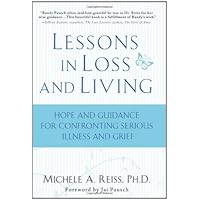 Lessons in Loss and Living: Hope and Guidance for Confronting Serious Illness and Grief Lessons in Loss and Living: Hope and Guidance for Confronting Serious Illness and Grief Hardcover Audible Audiobook Audio CD