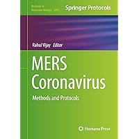 MERS Coronavirus: Methods and Protocols (Methods in Molecular Biology, 2099) MERS Coronavirus: Methods and Protocols (Methods in Molecular Biology, 2099) Hardcover Paperback