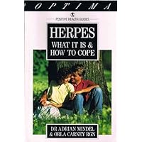 Herpes: What It Is and How to Cope (Positive Health Guides)