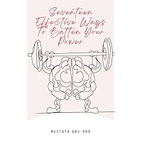 Seventeen Effective Ways To Batten Your Brain Power Seventeen Effective Ways To Batten Your Brain Power Kindle Paperback