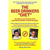 The Beer Drinker's Diet The Beer Drinker's Diet Paperback