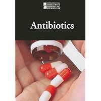 Antibiotics (Introducing Issues With Opposing Viewpoints) Antibiotics (Introducing Issues With Opposing Viewpoints) Library Binding Kindle Audible Audiobook Hardcover Paperback Audio CD