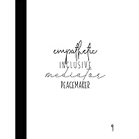 Empathic Inclusive Mediator Peacemaker 9: Type 9 Gift Notebook | The Peacemaker | Large Composition Book